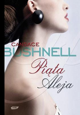 Piąta Aleja. Autor: Bushnell Candace. SmakLiter.pl Okładka książki Piąta Aleja