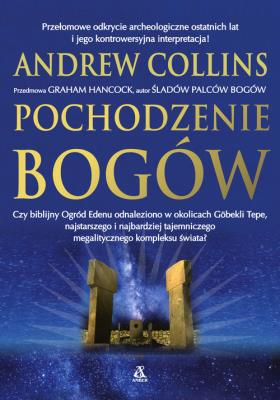 Pochodzenie bogów. Autor: Andrew Collins. SmakLiter.pl Okładka książki Pochodzenie bogów
