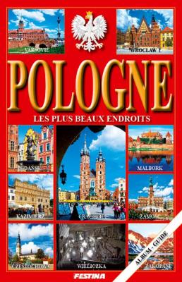 Polska. Najpiękniejsze miejsca - wersja francuska. Autor: JOLANTA I RAFAŁ JABŁOŃSKI. SmakLiter.pl Okładka książki Polska. Najpiękniejsze miejsca - wersja francuska