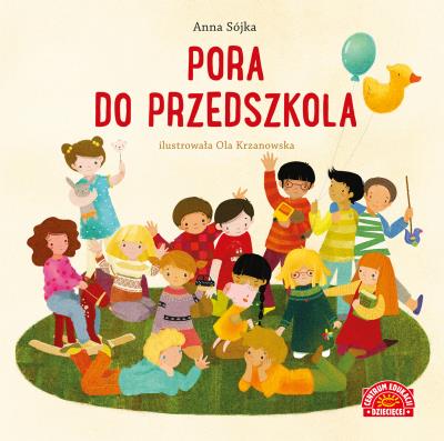 Pora do przedszkola. Autor: Sójka Anna. SmakLiter.pl Okładka książki Pora do przedszkola