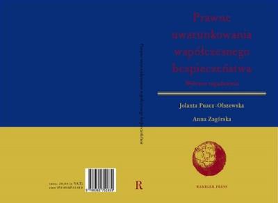 Prawne uwarunkowania współczesnego bezpieczeństwa. Autor: Puacz-Olszewska Jolanta, Zagórska Anna. SmakLiter.pl Okładka książki Prawne uwarunkowania współczesnego bezpieczeństwa
