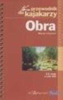 Przewodnik dla kajakarzy - Obra PASCAL. Autor: Lityński Marek. SmakLiter.pl Okładka książki Przewodnik dla kajakarzy - Obra PASCAL