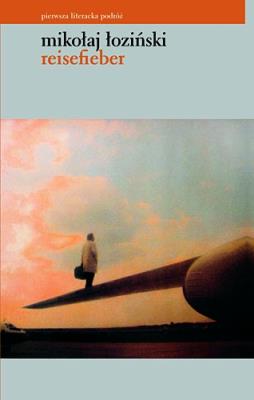 Reisefieber. Autor: Łoziński Mikołaj. SmakLiter.pl Okładka książki Reisefieber