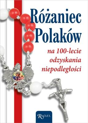 Różaniec Polaków na 100-lecie odzyskania Niepodległości. Autor: Gaeta Saverio. SmakLiter.pl Okładka książki Różaniec Polaków na 100-lecie odzyskania Niepodległości