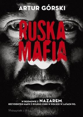 Ruska mafia DL. Autor: Artur Górski. SmakLiter.pl Okładka książki Ruska mafia DL