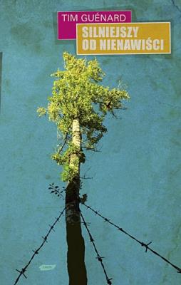 Okładka książki Silniejszy od nienawiści - Tim Guénard
