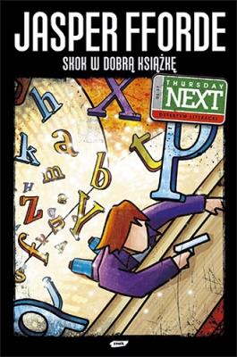 Skok w dobrą książkę. Autor: Fforde Jasper. SmakLiter.pl Okładka książki Skok w dobrą książkę
