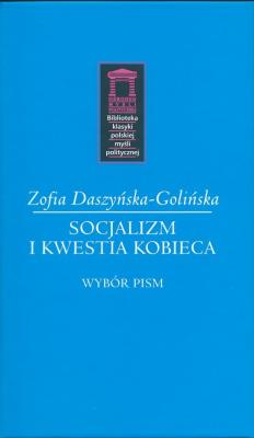 Socjalizm i kwestia kobieca. Autor: Daszyńska-Golińska Zofia. SmakLiter.pl Okładka książki Socjalizm i kwestia kobieca