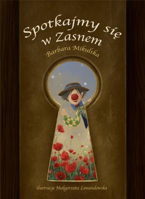 Spotkajmy się w Zasnem. Autor: Barbara Mikulska. SmakLiter.pl Okładka książki Spotkajmy się w Zasnem
