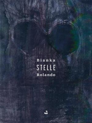 Stelle. Autor: Rolando Bianka. SmakLiter.pl Okładka książki Stelle
