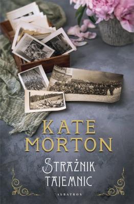 Strażnik tajemnic. Autor: Morton Kate. SmakLiter.pl Okładka książki Strażnik tajemnic