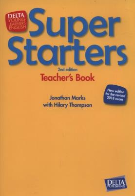 Super Starters Second Edition Teacher's Book. Autor: Marks Jonathan, Hilary Thompson. SmakLiter.pl Okładka książki Super Starters Second Edition Teacher's Book