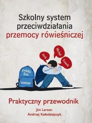 Okładka książki Szkolny system przeciwdziałania przemocy rówien.