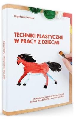 Okładka książki Techniki plastyczne w pracy z dziećmi
