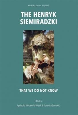 The Henryk Siemiradzki. That we do not know. Autor: PRACA ZBIOROWA. SmakLiter.pl Okładka książki The Henryk Siemiradzki. That we do not know