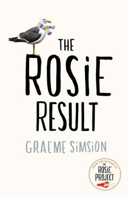 The Rosie Result. Autor: Graeme Simsion. SmakLiter.pl Okładka książki The Rosie Result