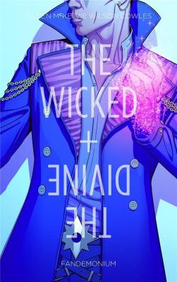 The Wicked + The Divine T.2 Fandemonium. Autor: Gillen Kieron, Jamie McKelvie. SmakLiter.pl Okładka książki The Wicked + The Divine T.2 Fandemonium