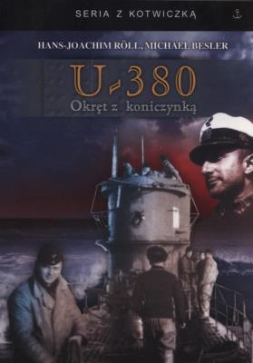 U-380 Okręt z koniczynką. Autor: Roll Hans-Joachim, Besser Michael. SmakLiter.pl Okładka książki U-380 Okręt z koniczynką