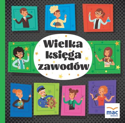 WIELKA KSIĘGA ZAWODÓW. Autor: Opracowanie zbiorowe. SmakLiter.pl Okładka książki WIELKA KSIĘGA ZAWODÓW