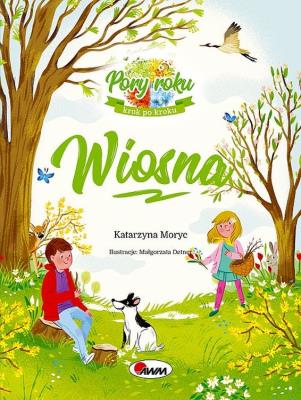 Wiosna Pory roku krok po kroku. Autor: Katarzyna Moryc. SmakLiter.pl Okładka książki Wiosna Pory roku krok po kroku