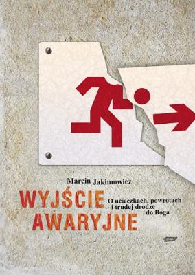 Wyjście awaryjne. Autor: Jakimowicz Marcin. SmakLiter.pl Okładka książki Wyjście awaryjne