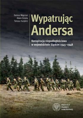 Wypatrując Andersa. Autor: Węgrzyn Dariusz, Dziuba Adam, Kurpierz Tomasz. SmakLiter.pl Okładka książki Wypatrując Andersa