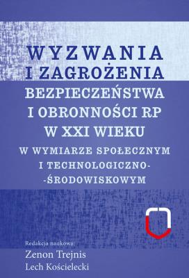 Okładka książki Wyzwania i zagrożenia bezpieczeństwa i obronności RP w XXI wieku