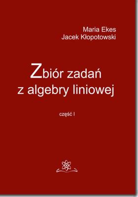 Okładka książki Zbiór zadań z algebry liniowej