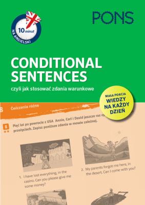 10 minut na angielski PONS Conditional Sentences, czyli jak stosować zdania warunkowe A1/A2. Autor: Opracowanie zbiorowe. SmakLiter.pl Okładka książki 10 minut na angielski PONS Conditional Sentences, czyli jak stosować zdania warunkowe A1/A2