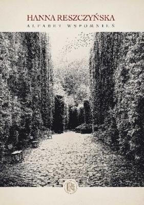 Alfabet wspomnień. Autor: Hanna Reszczyńska. SmakLiter.pl Okładka książki Alfabet wspomnień
