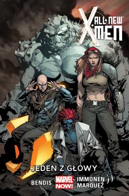 All-New X-Men.T.5  Jeden z głowy. Autor: Brian M. Bendis, Immonen Stuart, Marquez David. SmakLiter.pl Okładka książki All-New X-Men.T.5  Jeden z głowy