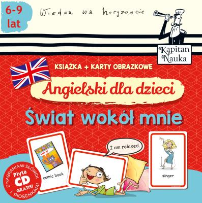 Okładka książki Angielski dla dzieci Świat wokół mnie + karty obrazkowe