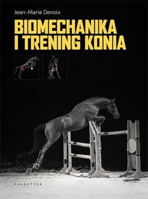 Okładka książki BIOMECHANIKA I TRENING KONIA
