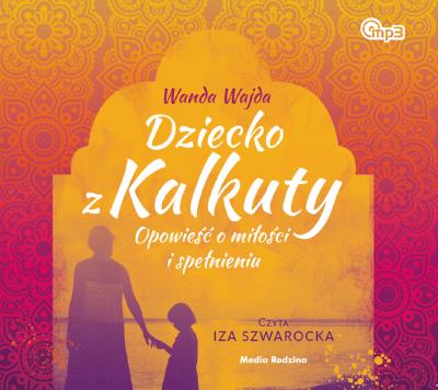Okładka książki CD MP3 DZIECKO Z KALKUTY