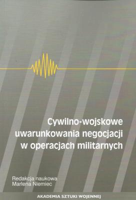 Opakowanie Cywilno-wojskowe uwarunkowania negocjacji w operacjach militarnych