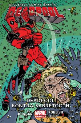 Deadpool kontra Sabretooth T.3. Autor: Gerry Duggan, Scott Koblish, MATTEO LOLLI. SmakLiter.pl Okładka książki Deadpool kontra Sabretooth T.3
