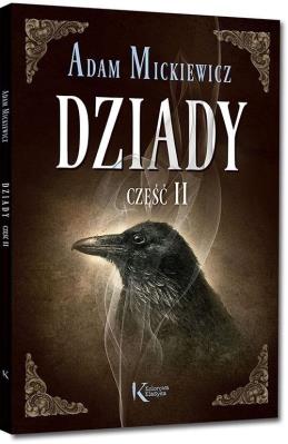 Dziady cz. II kolor TW GREG. Autor: Adam Mickiewicz. SmakLiter.pl Okładka książki Dziady cz. II kolor TW GREG