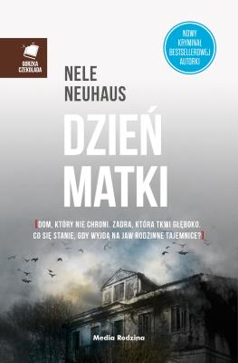 DZIEŃ MATKI. Autor: Nele Neuhaus. SmakLiter.pl Okładka książki DZIEŃ MATKI