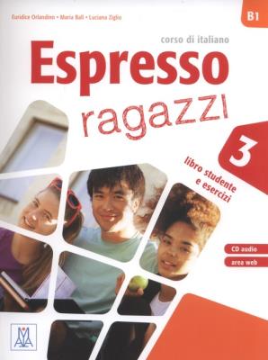 Espresso ragazzi 3 Libro studente e esercizi + CD. Autor: Orlandino Euridice, Ziglio Luciana, Maria Balicka. SmakLiter.pl Okładka książki Espresso ragazzi 3 Libro studente e esercizi + CD