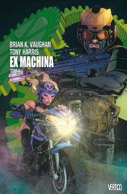 Ex Machina T.4. Autor: Tony Harris. SmakLiter.pl Okładka książki Ex Machina T.4