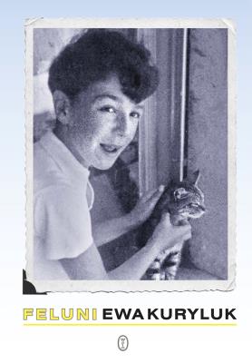 Feluni. Autor: Kuryluk Ewa. SmakLiter.pl Okładka książki Feluni