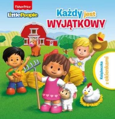 Okładka książki Fisher Price. Little People. Każdy jest wyjątkowy