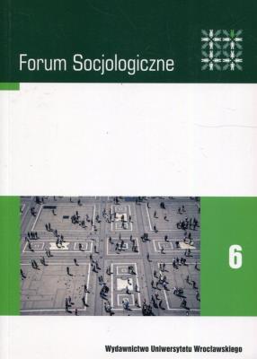 Forum socjologiczne 6 Pamięć a przestrzeń. Wydawca: Wydawnictwo Uniwersytetu Wrocławskiego. SmakLiter.pl Opakowanie Forum socjologiczne 6 Pamięć a przestrzeń