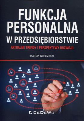 Funkcja personalna w przedsiębiorstwie w.2019. Autor: Gołembski Marcin. SmakLiter.pl Okładka książki Funkcja personalna w przedsiębiorstwie w.2019