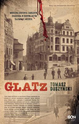 GLATZ. Autor: Duszyński Tomasz. SmakLiter.pl Okładka książki GLATZ
