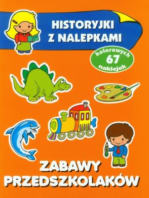 Historyjki z nalepkami - Zabawy przedszkolaków. Autor: Anna Wiśniewska (red.). SmakLiter.pl Okładka książki Historyjki z nalepkami - Zabawy przedszkolaków