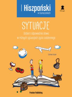 HISZPAŃSKI W TŁUMACZENIACH SYTUACJE. Autor: CARMEN AZUAR. SmakLiter.pl Okładka książki HISZPAŃSKI W TŁUMACZENIACH SYTUACJE