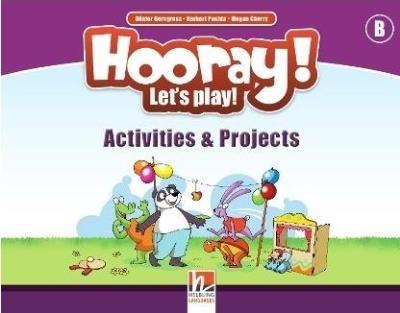 Hooray! Let's Play! B Activites and Projects. Autor: Gnter Gerngross. SmakLiter.pl Okładka książki Hooray! Let's Play! B Activites and Projects