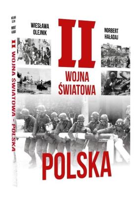 II wojna światowa. Polska. Autor: NORBERT HAŁADAJ, Wiesława Olejnik. SmakLiter.pl Okładka książki II wojna światowa. Polska