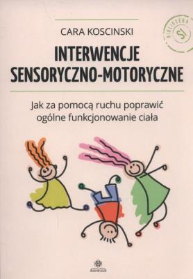 Okładka książki Interwencje sensoryczno - motoryczne